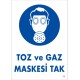 Toz ve Gaz Maskesi Tak