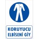 Koruyucu Elbiseni Giy