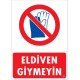 Eldiven Giymeyin