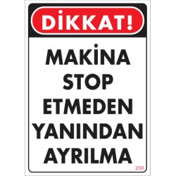 Makina Stop Etmeden Yanından Ayrılma