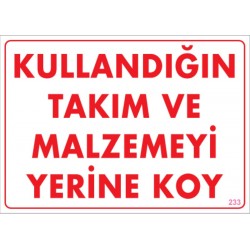 Kullandığın Takım ve Malzemeyi Yerine Koy