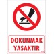 Dokunmak Yasaktır