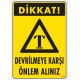 Devrilmeye Karşı Önlem Alınız