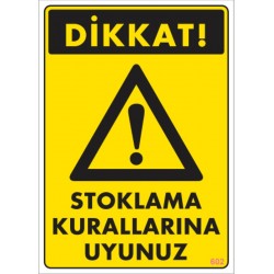 Stoklama Kurallarına Uyunuz