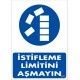 İstifleme Limitlerini Aşmayınız