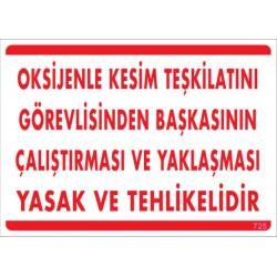 Oksijenle Kesim Teşkilatını Görevliden Başkasının Çalıştırması Yasak ve Tehlikelidir