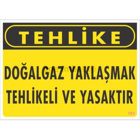 Doğalgaz Yaklaşmak Tehlikeli ve Yasaktır