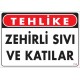 Zehirli Sıvı ve Katılar
