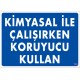 Kimyasal İle Çalışırken Koruyucu Kullan
