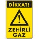 Dikkat Zehirli Gaz