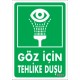 Göz İçin Tehlike Duşu