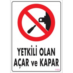 Yetkili Olan Açar Kapar