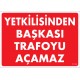 Yetkiliden Başkası Trafoyu Açamaz