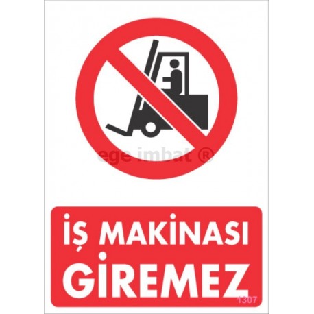 İş Makinası Giremez