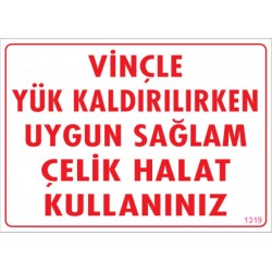 Vinçle Yük Kaldırılırken Uygun Sağlam Halat Kullanınız