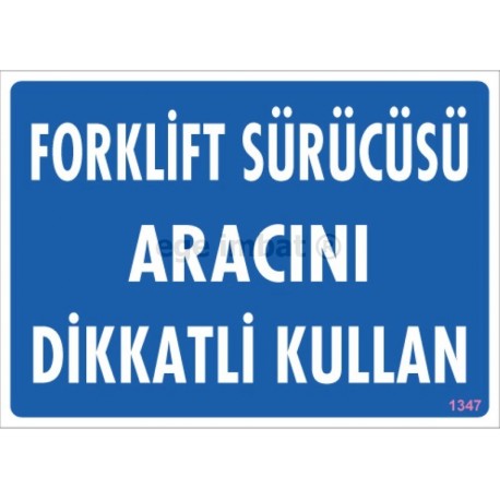 Forklif Sürücüsü Aracını Dikkatli Kullan